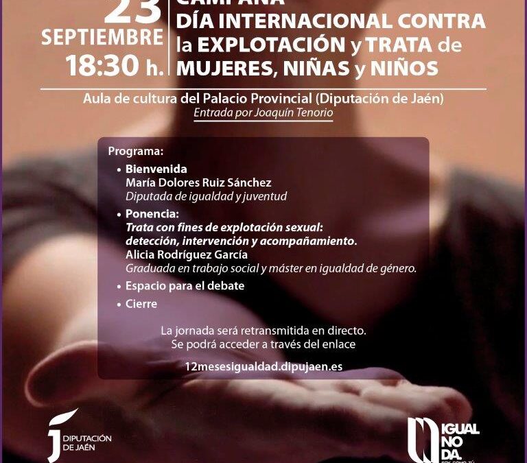artel del Día Internacional contra la Explotación y Trata de Mujeres, Niñas y Niños de la Diputación de Jaén, 23 de septiembre.